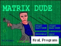 Matrix Dude