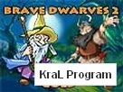 Brave Dwarves